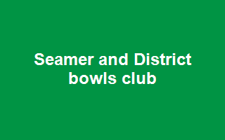 Seamer and District Bowls Club